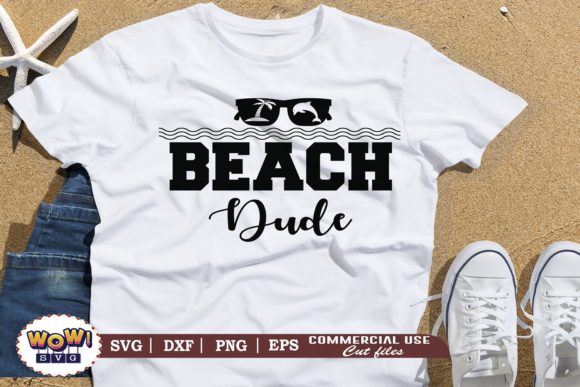 Beach Dude Svg, Beach Svg, Summer Svg for Crafts and Graphics