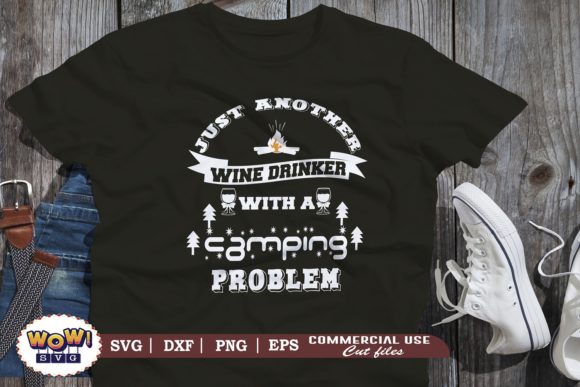 Just Another Wine Drinker with Camping