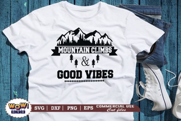 Mountain Climbs and Good Vibes Graphics and Illustrations