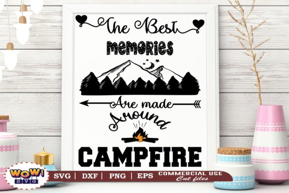The Best Memories Made Around Campfire Graphics and Illustrations